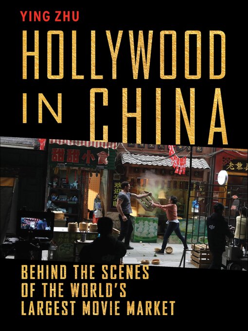 Title details for Hollywood in China by Ying Zhu - Available